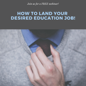 How to land your DESIRED EDUCATION JOB!
